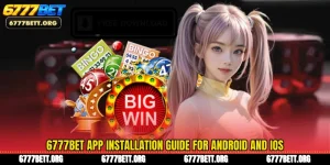 6777Bet App - Faster Access For Android And iPhone Users