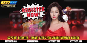 6777Bet Register - Smart Steps For Secure Member Access
