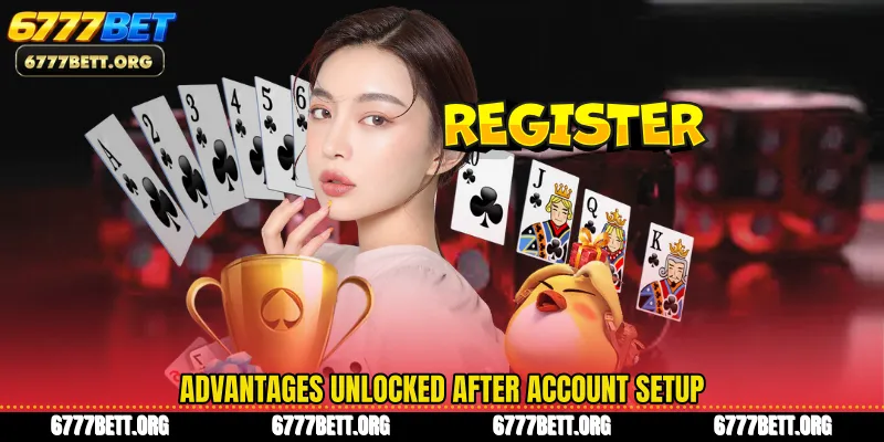 Advantages unlocked after account setup