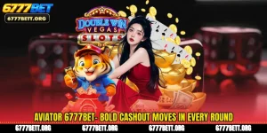 Aviator 6777Bet- Bold Cashout Moves In Every Round