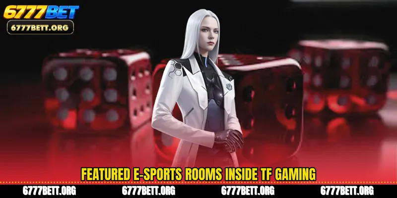 Featured e-sports rooms inside TF Gaming