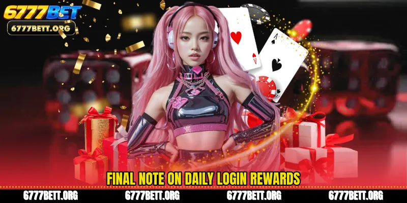 Final note on Daily Login Rewards