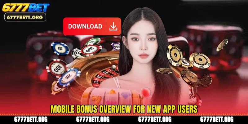 Mobile bonus overview for new app users