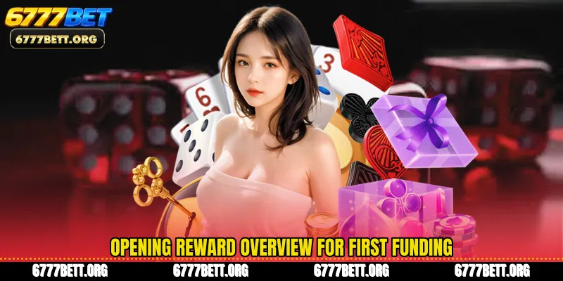 Opening reward overview for first funding