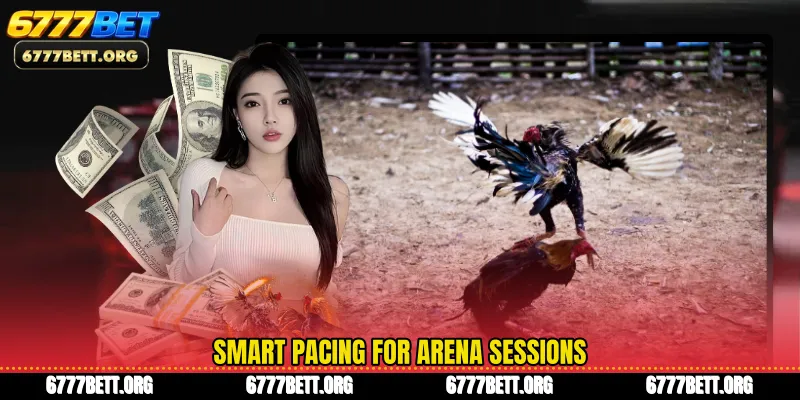 Smart pacing for arena sessions