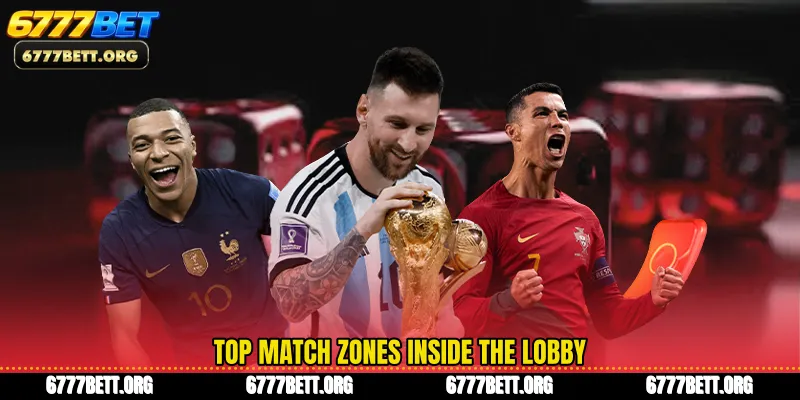 Top match zones inside the lobby